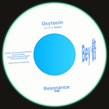 Oxytocin (阿莫西林 REMIX) | Boomplay Music