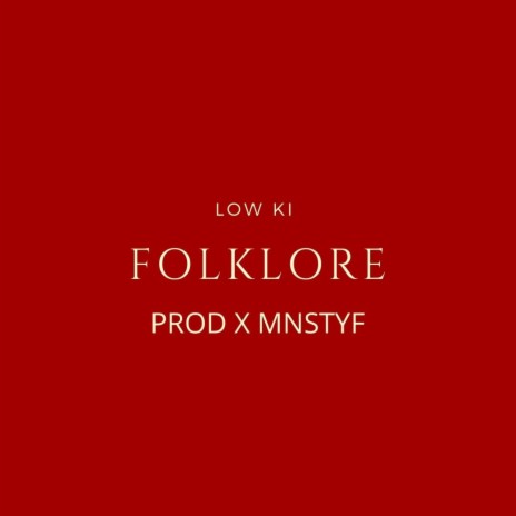 FOLKLORE ft. LOW KI & MNSTYF