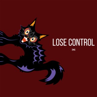 LOSE CONTROL