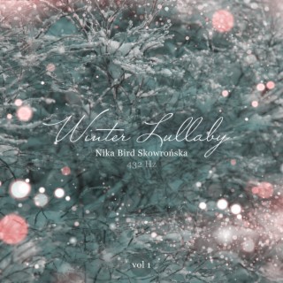 Winter Lullaby 432 Hz Vol. 1