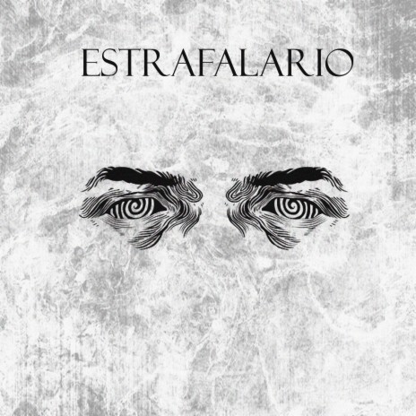 Estrafalario | Boomplay Music