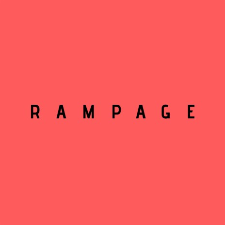 Rampage | Boomplay Music