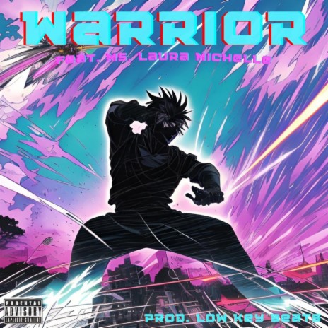 Warrior (feat. Ms. Laura Michelle) | Boomplay Music