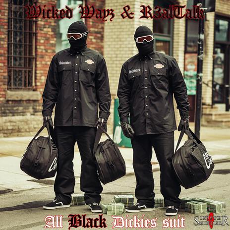 All Black Dickies Suit ft. R3alTalk | Boomplay Music