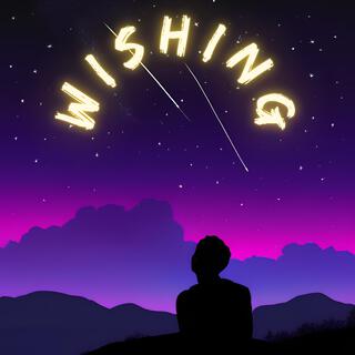 WISHING lyrics | Boomplay Music