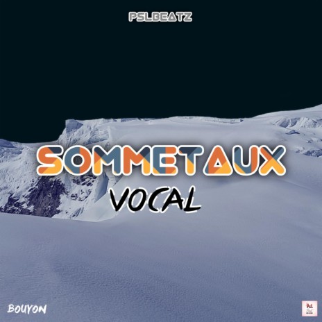 SOMMETAUX-VOCAL-RIDDIM (BOUYON) | Boomplay Music