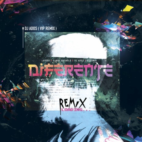 diferente (Dj ados vip remix) ft. Dj ados music, coron3l & danny reynols
