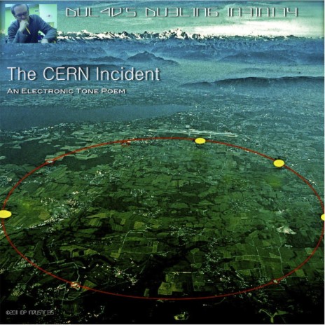 The Cern Incident (An Electronic Tone-Poem) | Boomplay Music