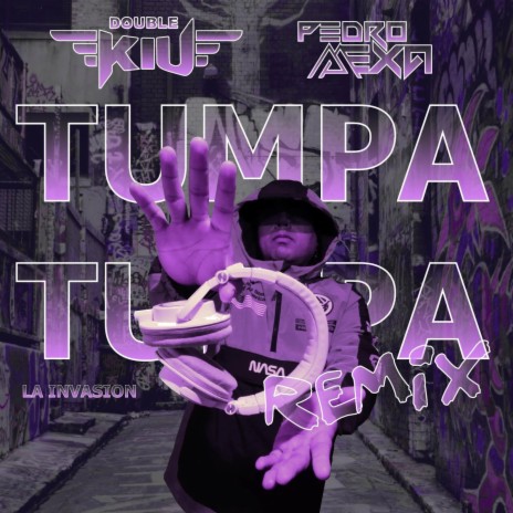 Tumpa Tumpa (Remix) ft. Pedro Mexa | Boomplay Music