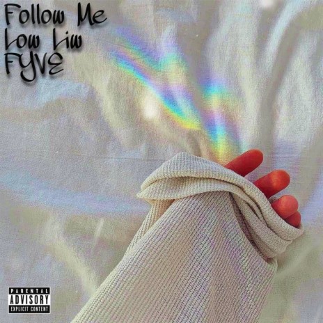 Follow Me ft. FYVE | Boomplay Music
