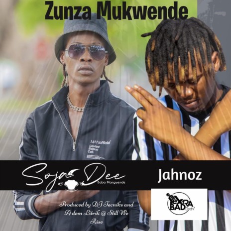 Sojah Dee x JahNoz ~ Zunza mukwende | Boomplay Music