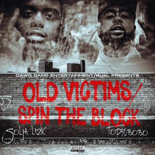 Old Victims/Spin The Block