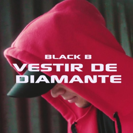 Vestid de Diamante ft. Black B | Boomplay Music