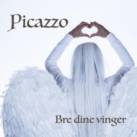 Bre dine vinger | Boomplay Music