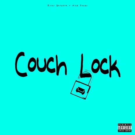 Couch Lock ft. Mike Fahey | Boomplay Music
