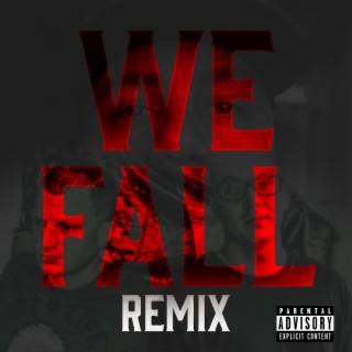 We Fall (Remix)