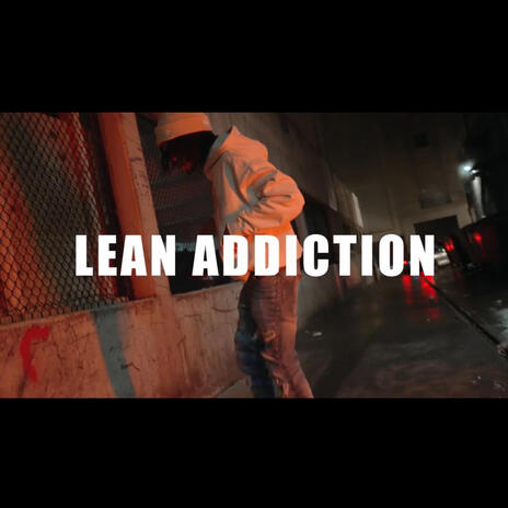 Lean Addiction | Boomplay Music