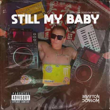 Still my Baby | Boomplay Music