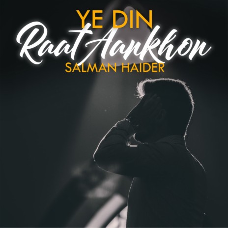 Ye Din Raat Aankhon | Boomplay Music