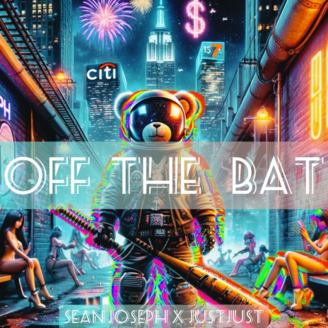 Off The Bat ft. justJust | Boomplay Music