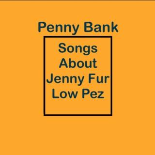 Songs About Jenny Fur Low Pez