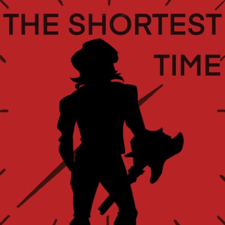 The Shortest Time | Boomplay Music