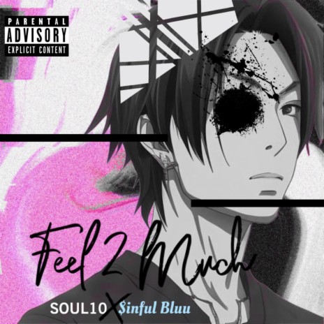 Feel2Much ft. $inful Bluu | Boomplay Music