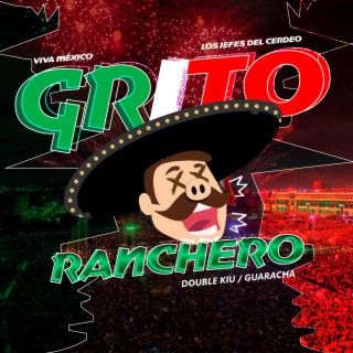 Grito Ranchero (Viva Mexico Cabrones)
