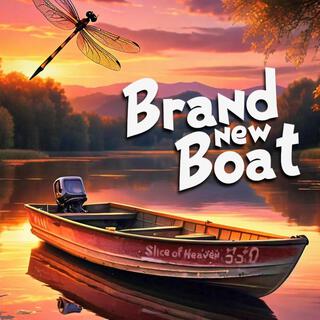 Brand New Boat lyrics | Boomplay Music