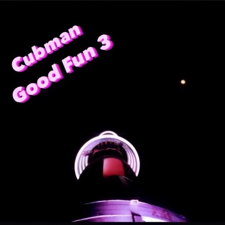 Good Fun 3 (Lost Demo) | Boomplay Music