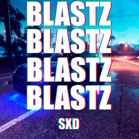 Blastz | Boomplay Music