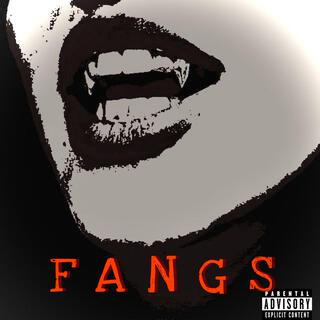 Fangs