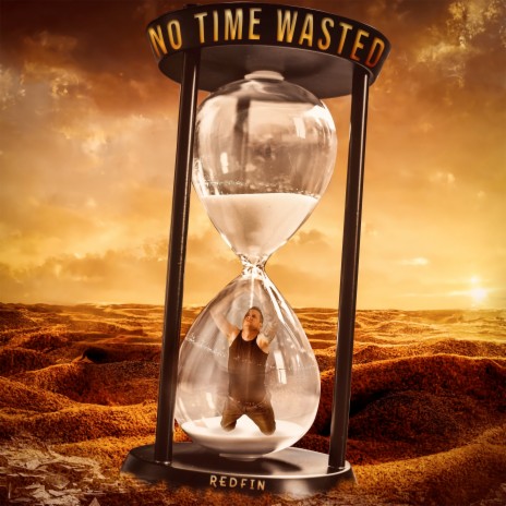 No Time Wasted | Boomplay Music