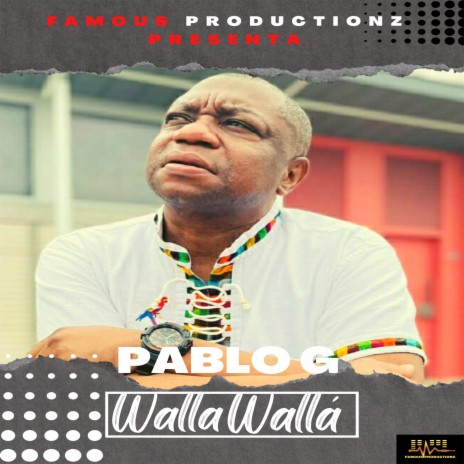 Walla Walla ft. Pablo G | Boomplay Music
