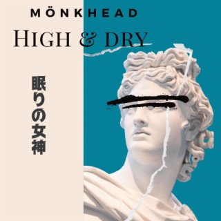 High & Dry