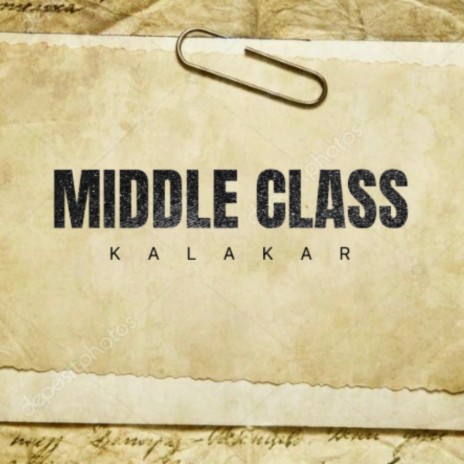 Middle Class | Boomplay Music