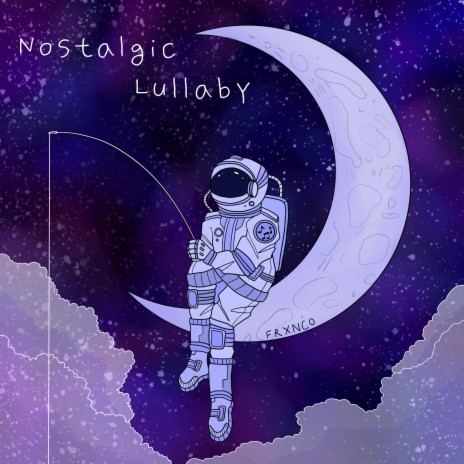 Nostalgic Lullaby | Boomplay Music