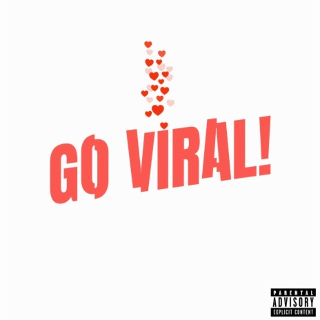 Go Viral | Boomplay Music