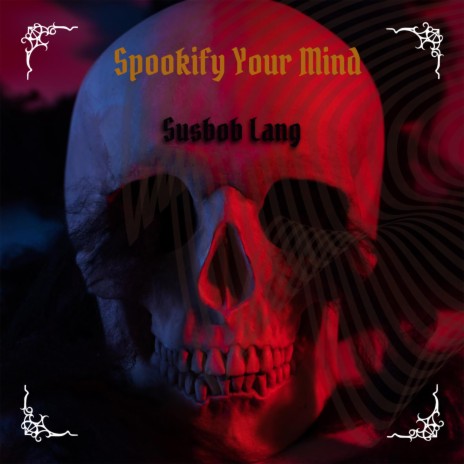 Spookify Your Mind (Instrumental) ft. shayne