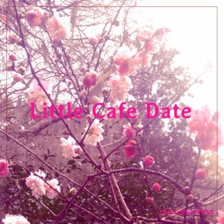 Little Café Date