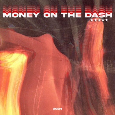 Money On The Dash | Boomplay Music