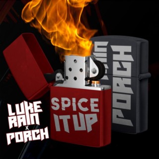 Spice It Up ft. Porch lyrics | Boomplay Music