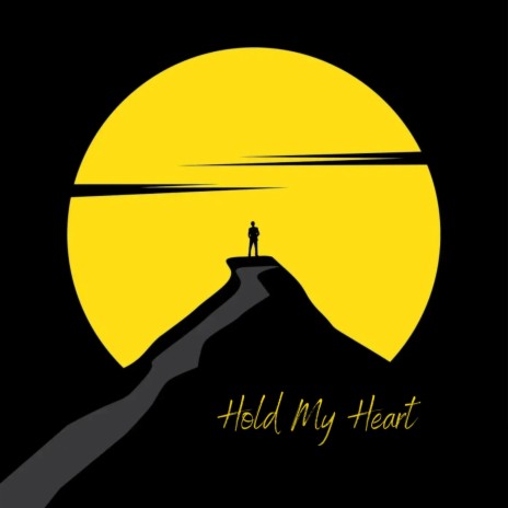 Hold My Heart | Boomplay Music