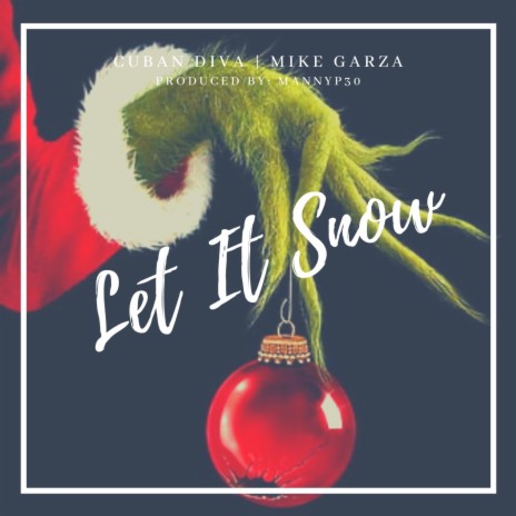 Let It Snow ft. Mike Garza | Boomplay Music