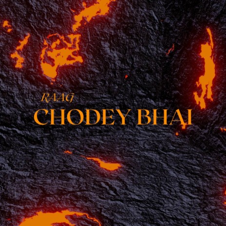 Chodey Bhai | Boomplay Music