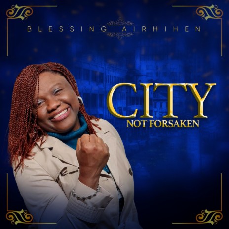 City Not Forsaken | Boomplay Music