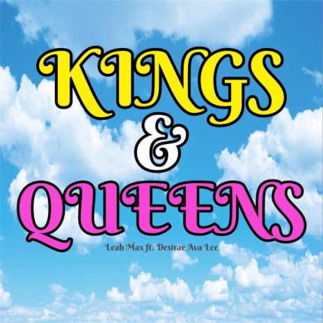 Kings & Queens ft. Desirae Ava Lee | Boomplay Music