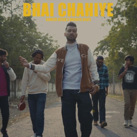 Bhai Chahiye | Boomplay Music