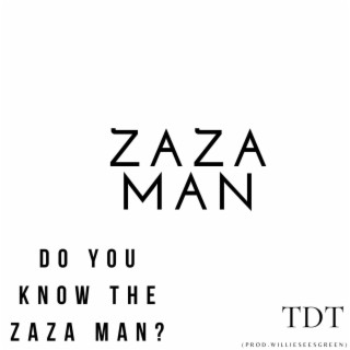 ZAZA MAN