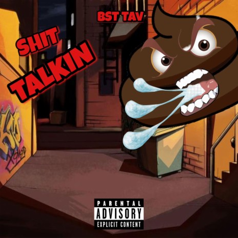 Shit Talkin | Boomplay Music